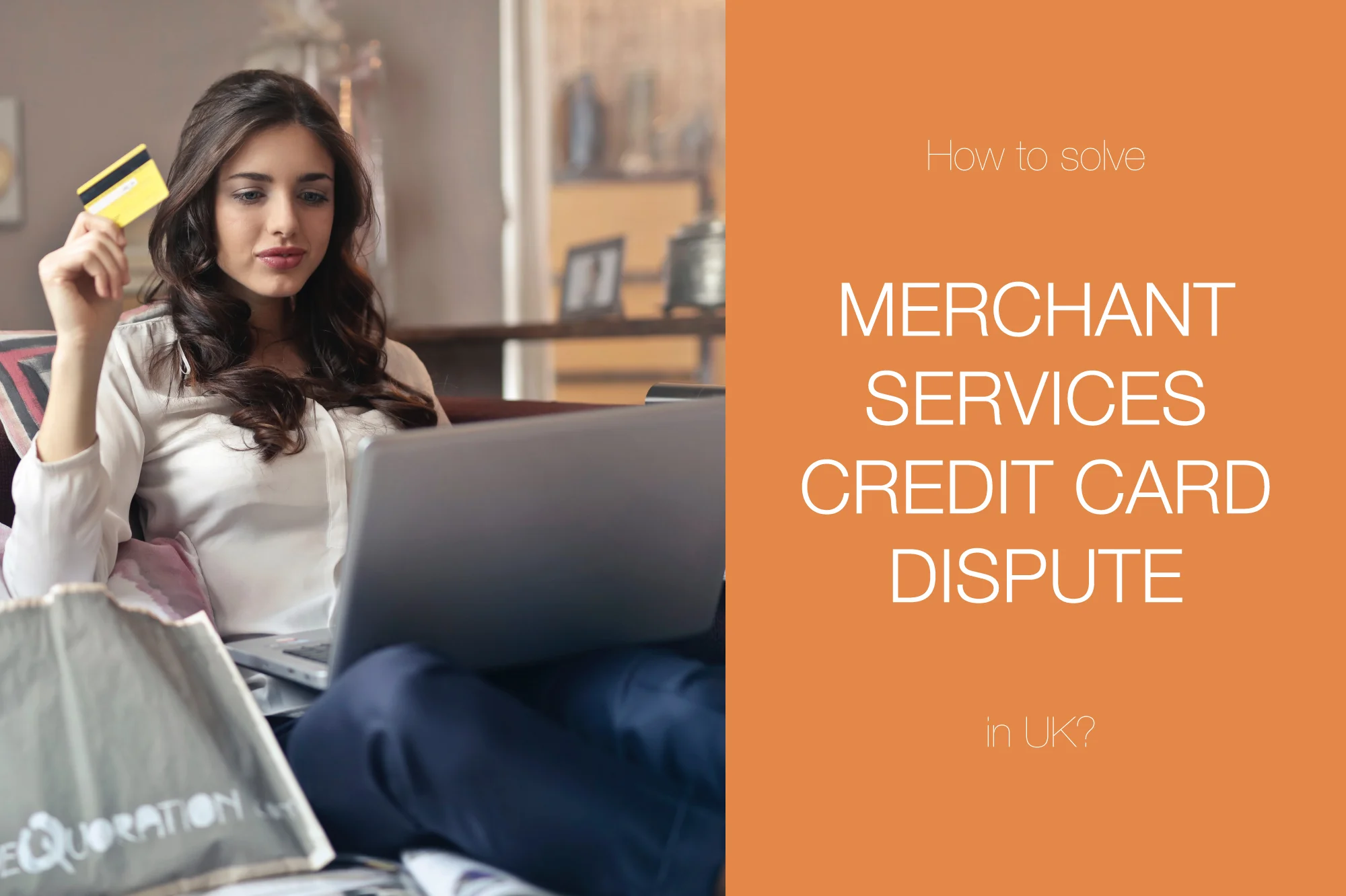 How to Solve Merchant Services Credit Card Dispute in UK?