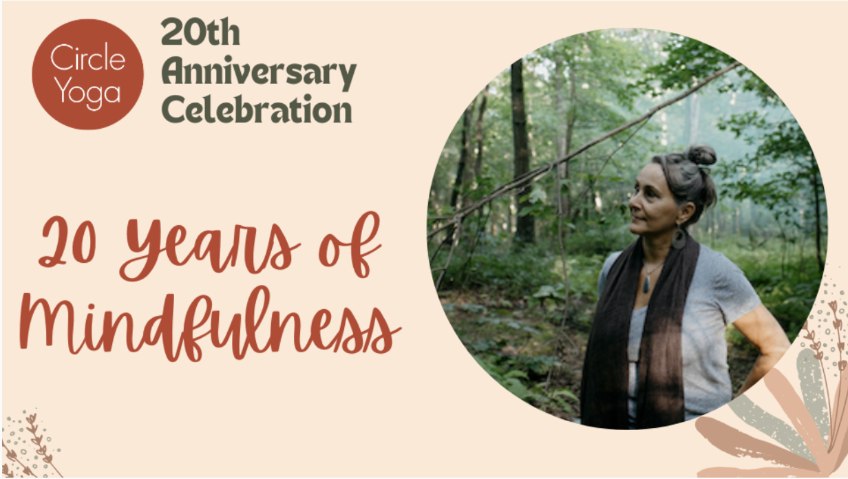 20 Years of Mindfulness with Circle Yoga