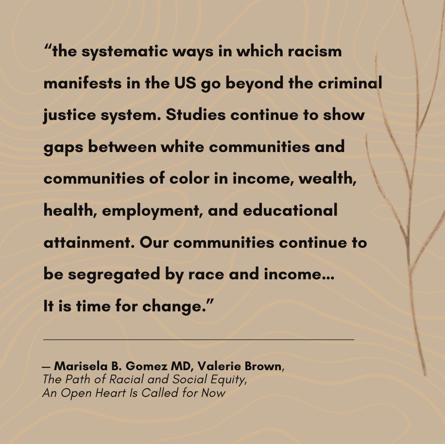 Dear friends, this excerpt is from &ldquo;The Path of Racial and Social Equity&rdquo; by Marisela B Gomez and @valerie.lbrown - you can read the full article in @mindfulnessbell.

&ldquo;the systematic ways in which racism manifests in the US go beyo