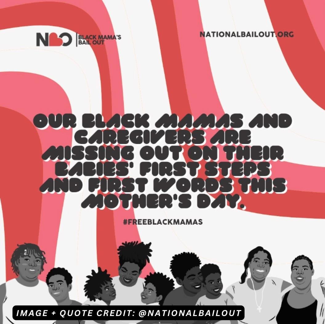 Dear friends, this Mother&rsquo;s Day, I invite you to join me in bringing home #freeblackmamas and caregivers who are unable to be with their children due to the systemic racism that leads to neglect, the inability to afford bail, and incarceration.