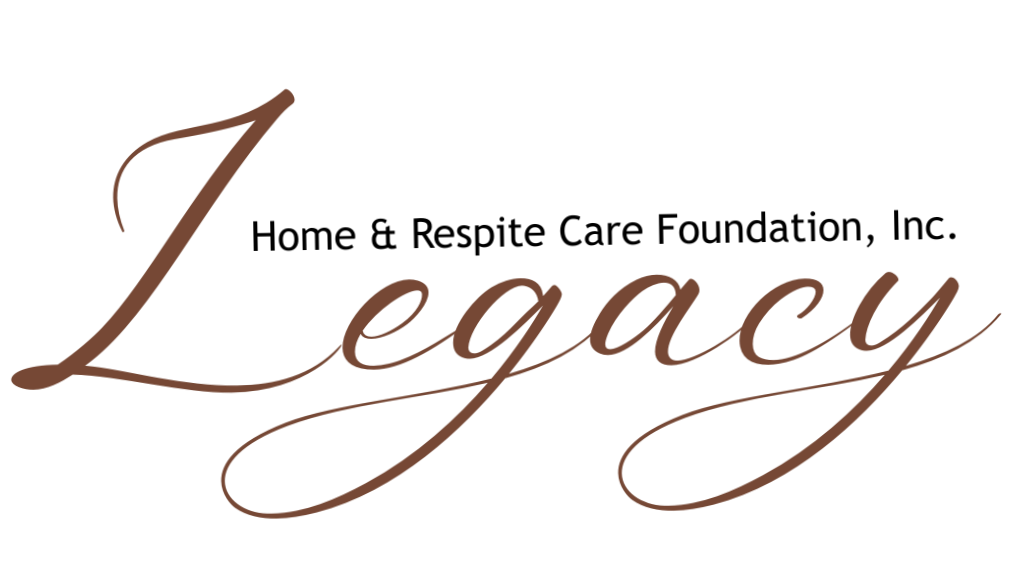 Legacy Home and Respite Care Foundation 