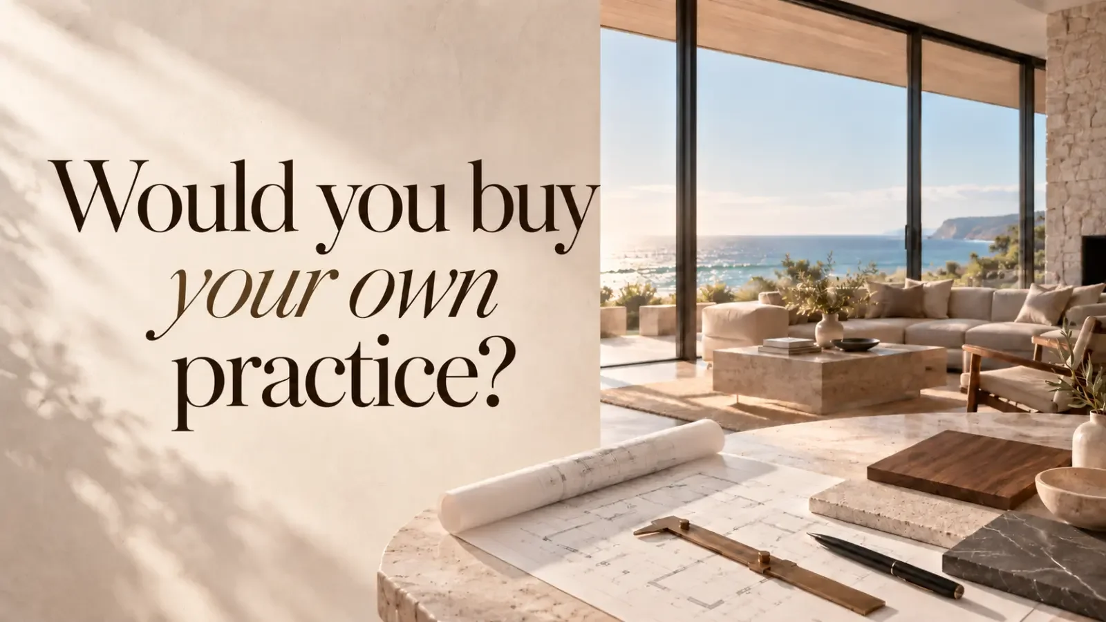 BSA: Residential Design Committee: Would You Buy Your Own Practice?