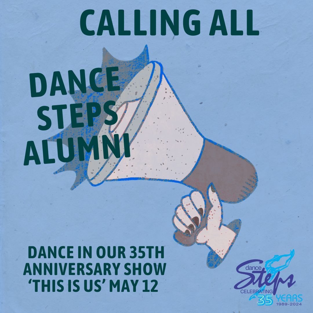 If you are a Dance Steps Alumni or former dancer -
Come dance in our year-end show. Rehearsals are 
Wednesdays 5:45 - 6:30pm in person or virtually.
email the studio for more information.

Dance Steps presents
THIS IS US
Sunday May 12 
2 shows - 1:00