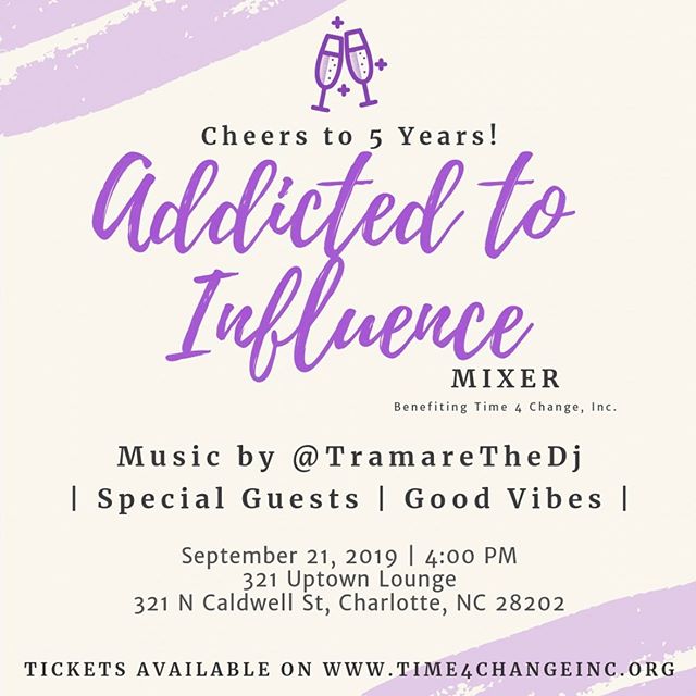 - Mark your calendars for 9/21 &amp; grab your tickets to #AddictedToInfluence! This #PartyForPurpose event will feature special guests, networking, 🥂, &amp; good vibes!  If you&rsquo;re a millennial in Charlotte, you don&rsquo;t want to miss it. &b