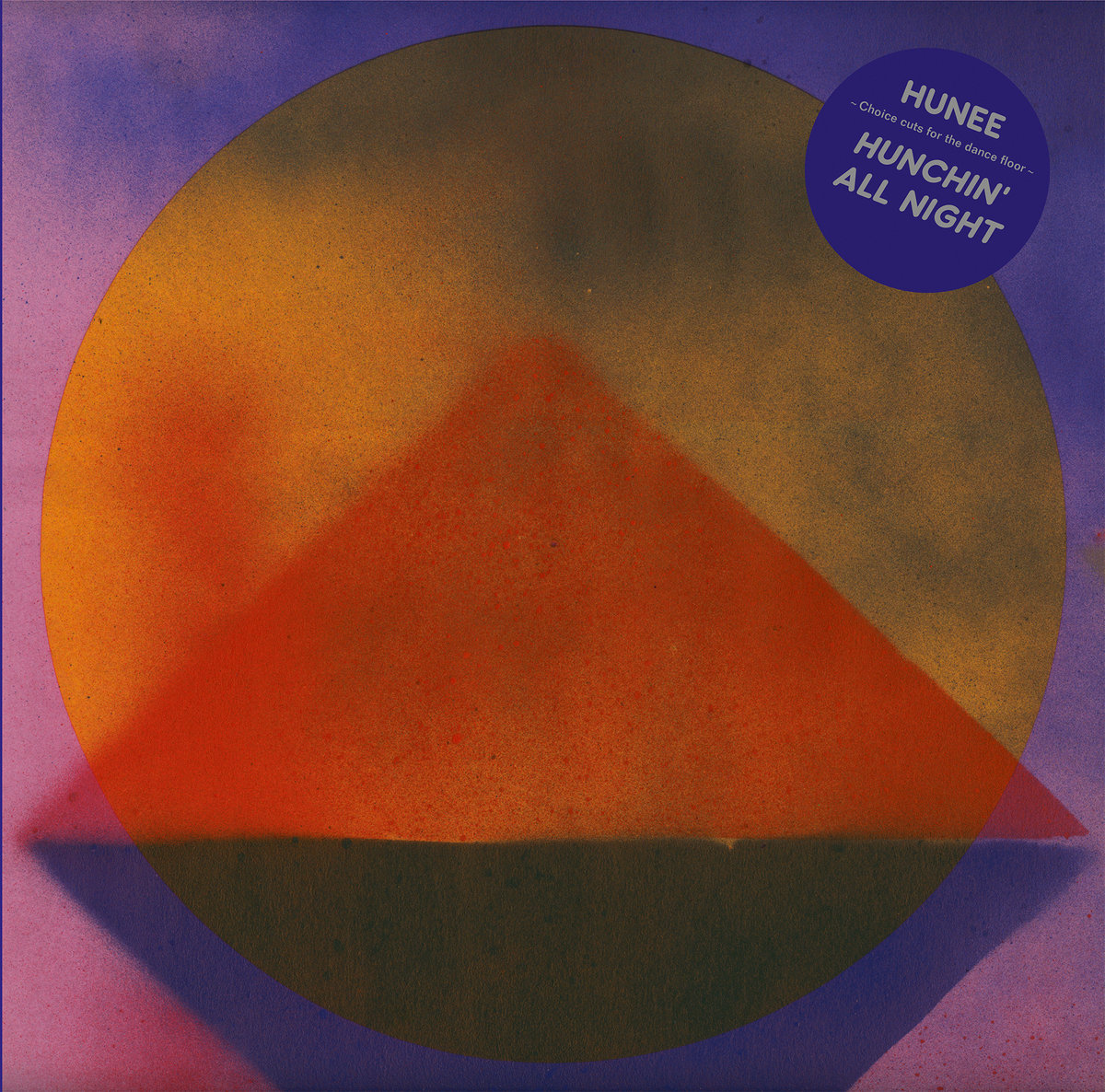 Album of the Day: Hunee, “Hunchin’ All Night”