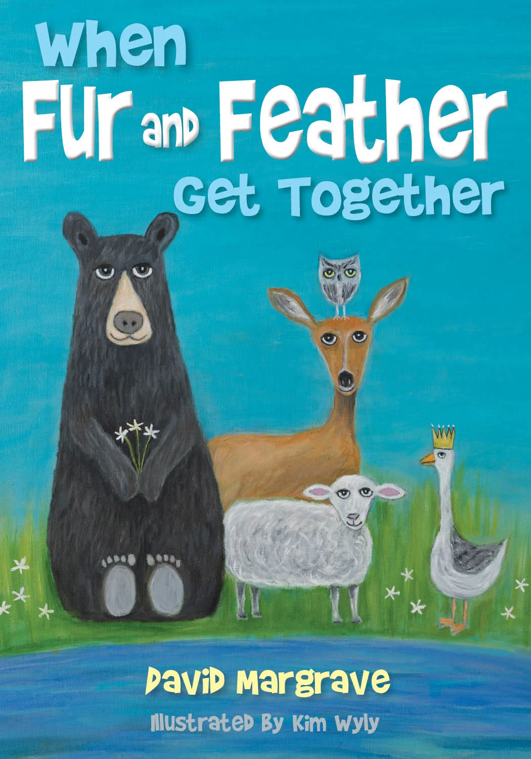 The cover of When Fur and Feather Get Together, a family and childrens book using rhythm and pictures of animals. Written by David R Margrave.