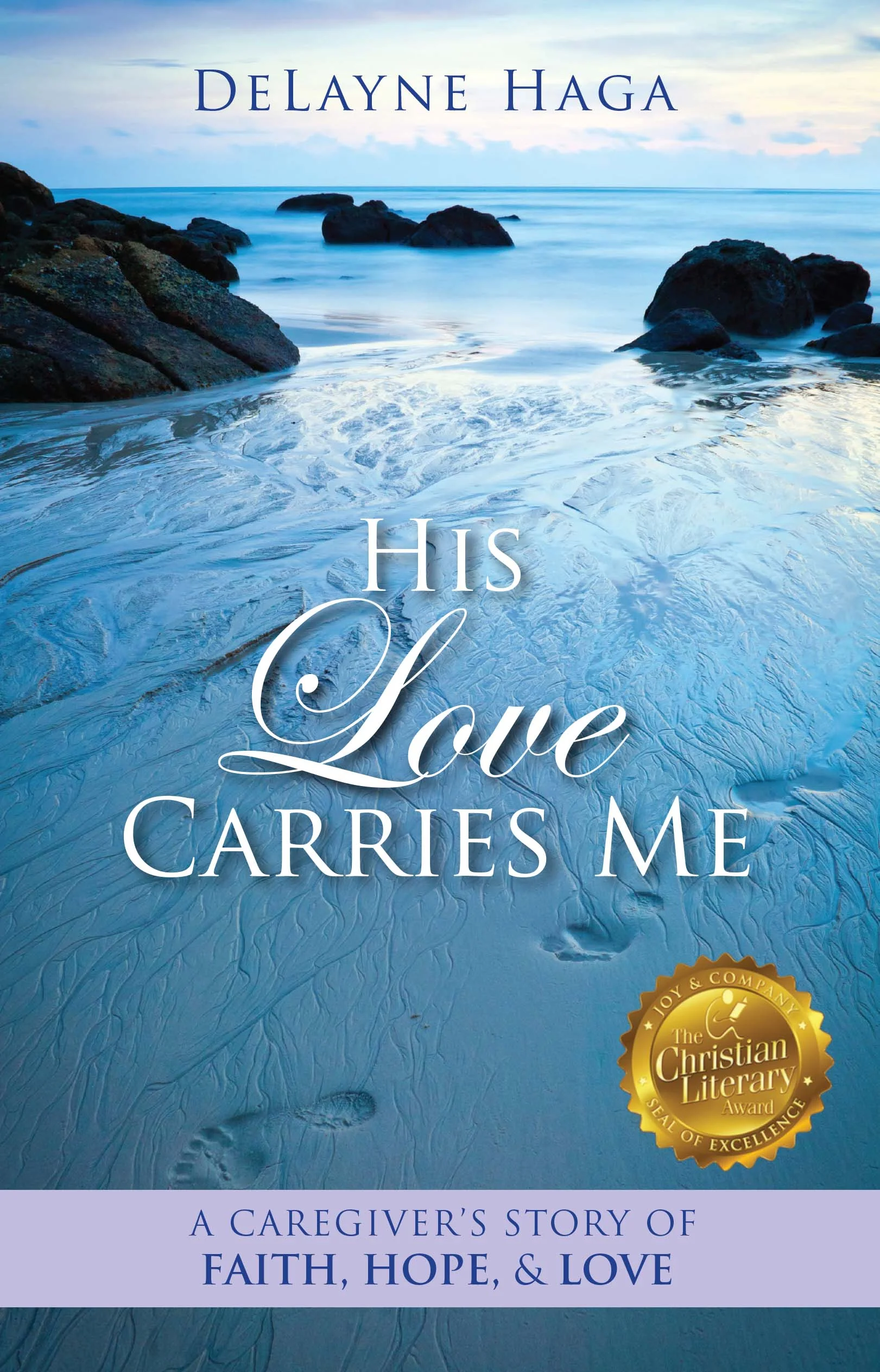 His Love Carries Me Book Cover, written by DeLayne Haga
