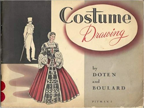 Costume Drawing , Hazel R. Doten and Constance Boulard