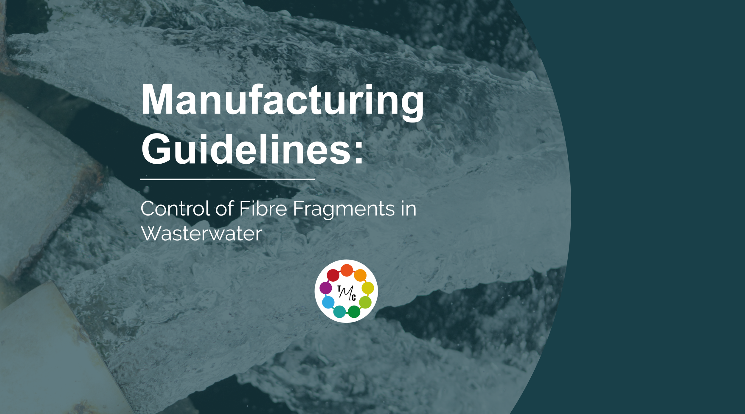 Manufacturing Guidelines: Control of Fibre Fragments In Wastewater