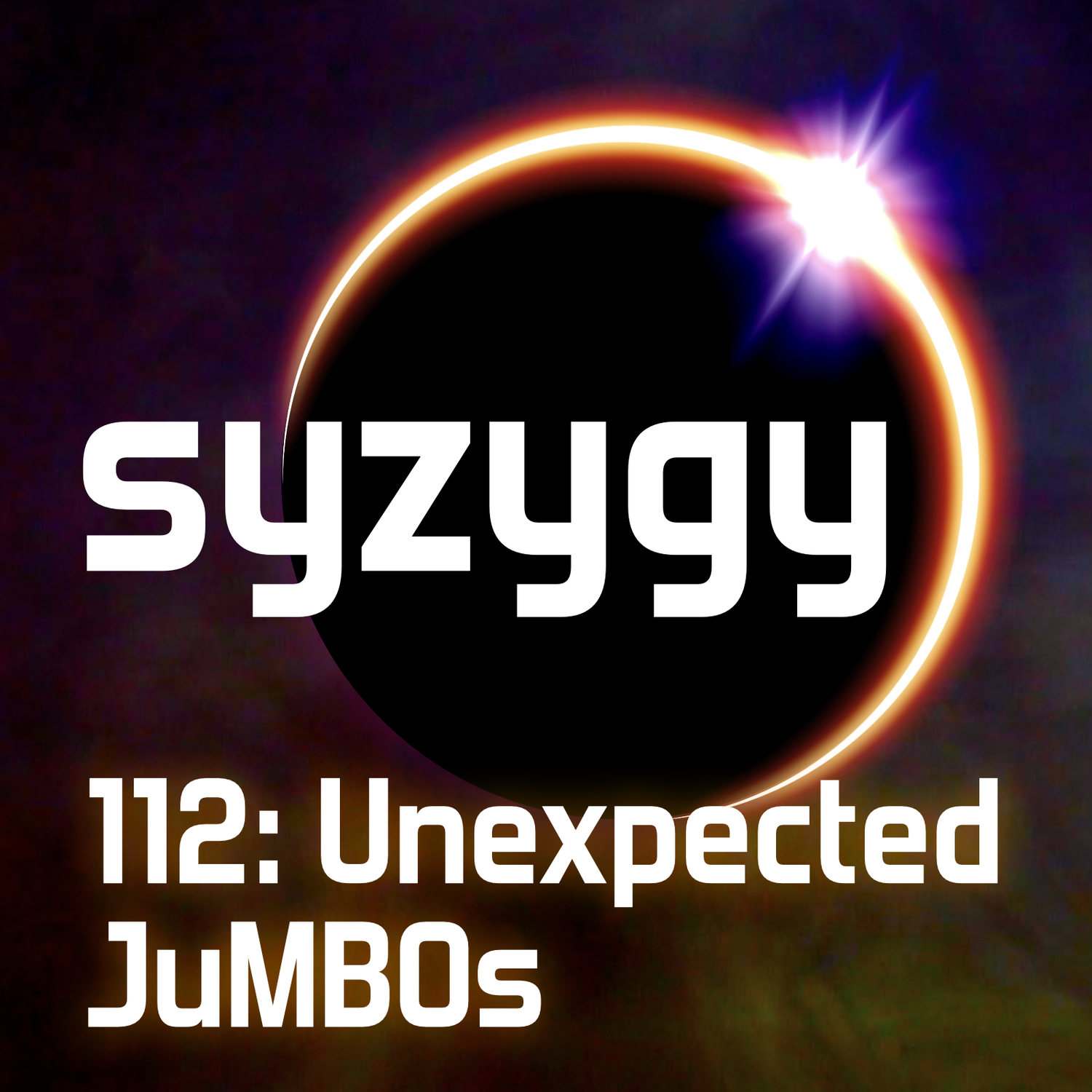 112: Unexpected JuMBOs