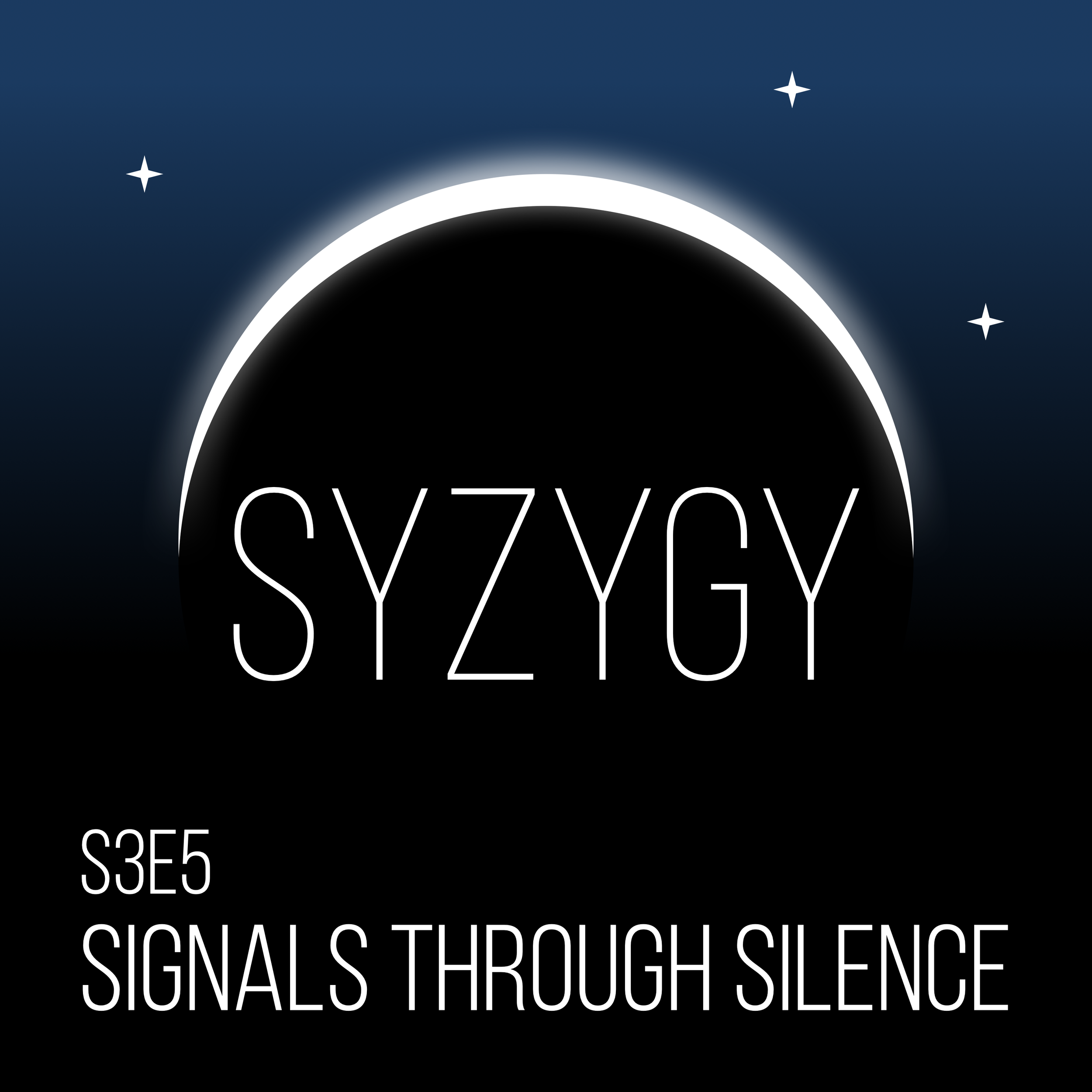 s3e5: Signals Through Silence