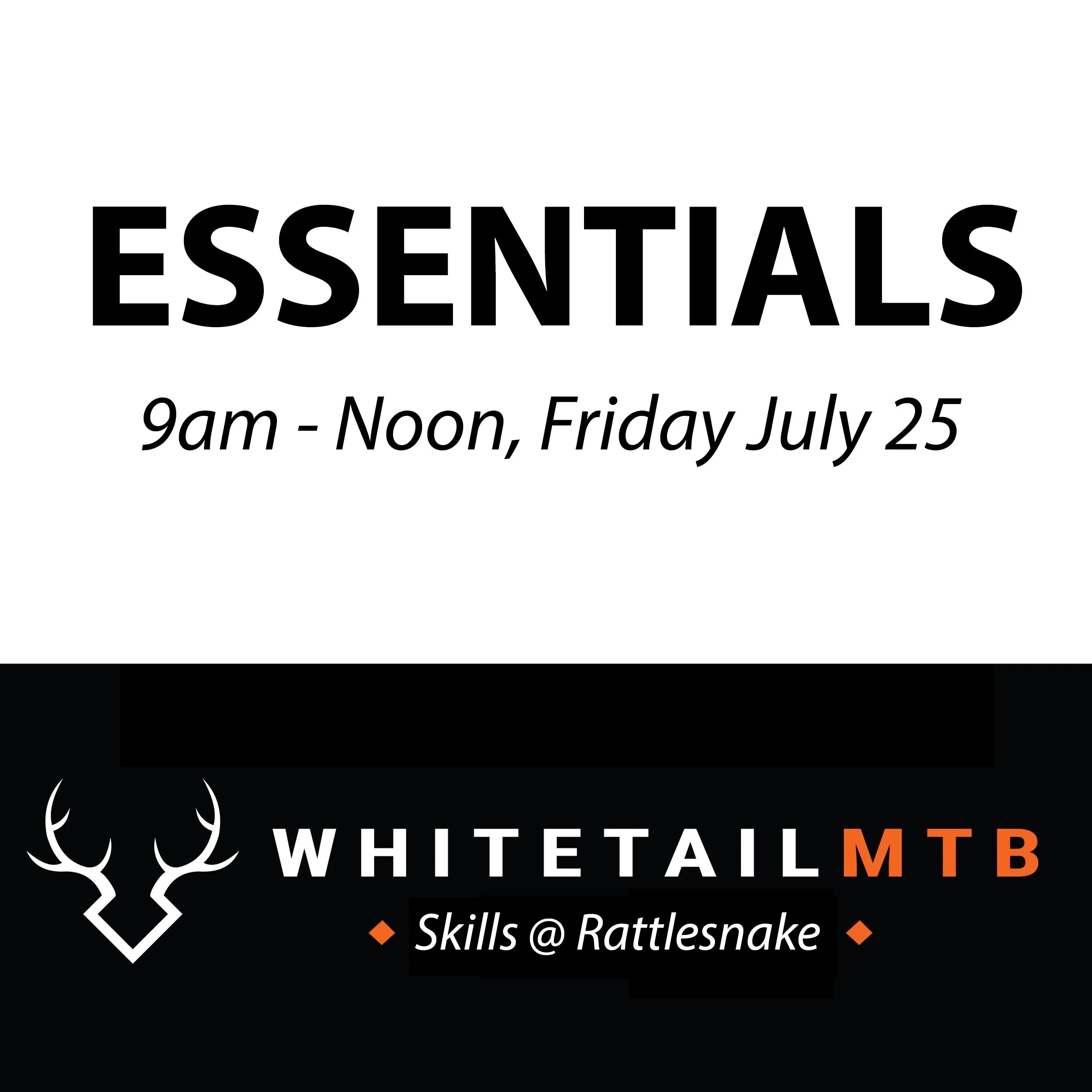 Bike Park Essentials Clinic @ Rattlesnake Bike Park, Friday July 25, 9am - Noon