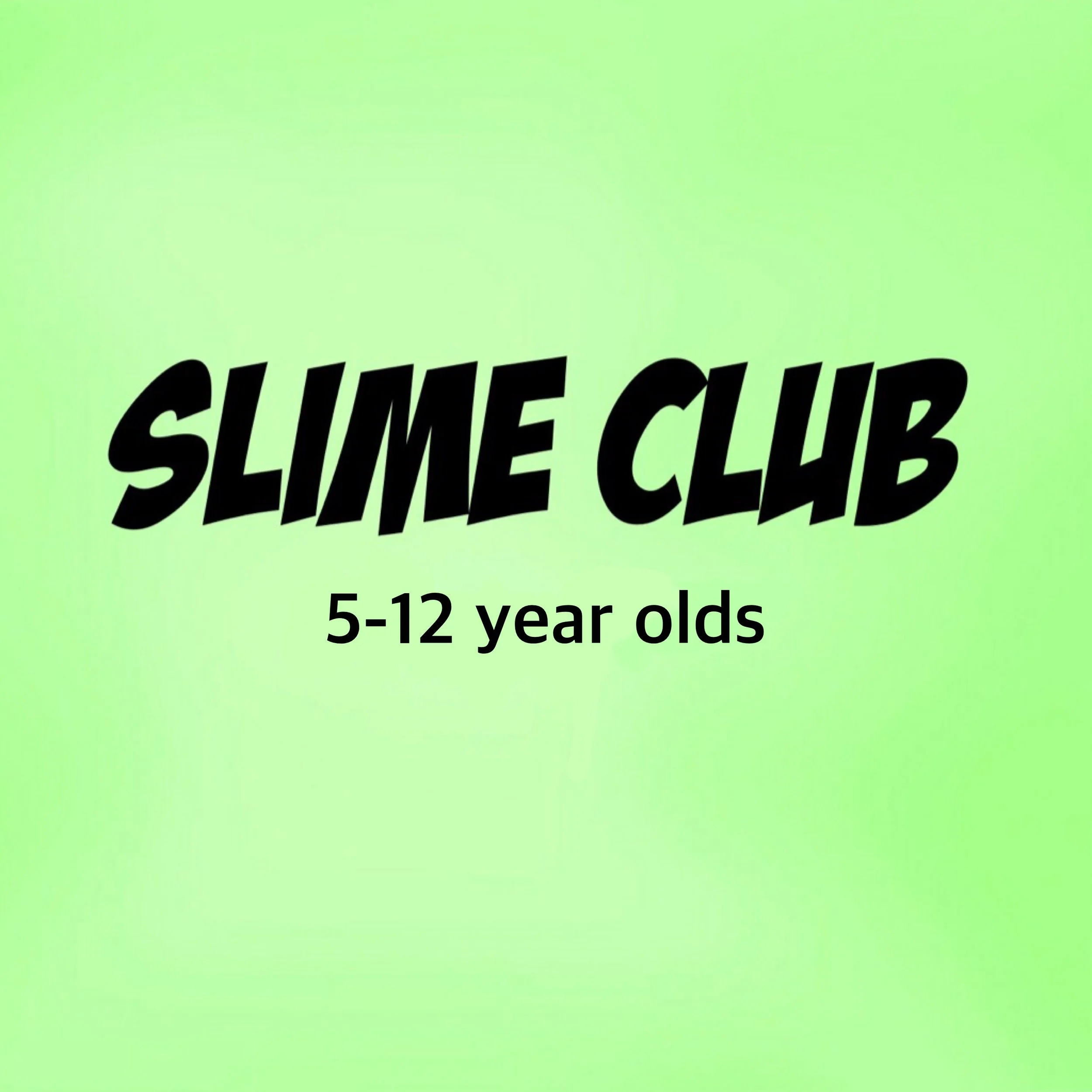 Slime Club