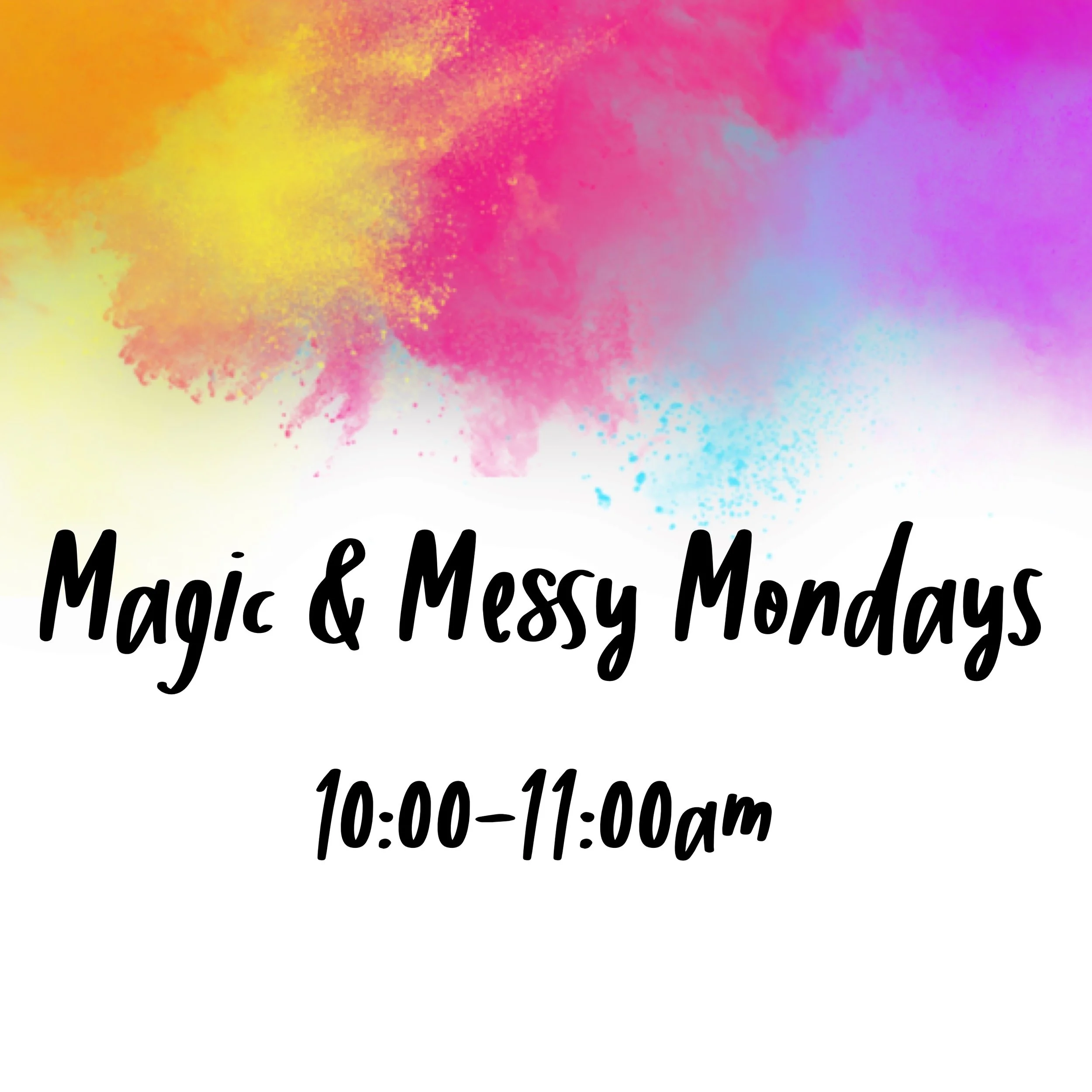 Magic / Messy Monday