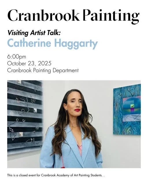 Cranbrook Painting Visiting Artist Talk — Catherine Haggarty (October 23, 2025)