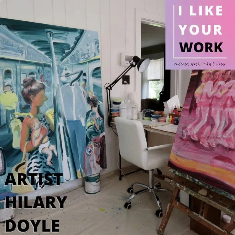 I Like Your Work: Claiming the Time In Between-Making Every Day a Studio Day w/ Hilary Doyle