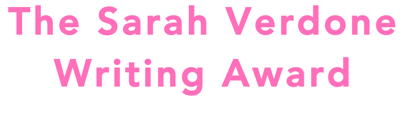 The Sarah Verdone Writing Award