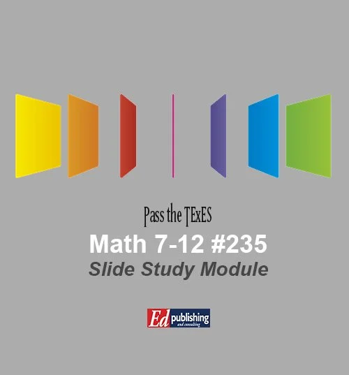 Math 7-12 #235 <span style="color:darkblue">SLIDE STUDY MODULE</span>