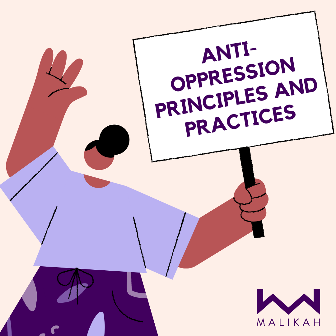 Anti-Oppression Principles and Practices