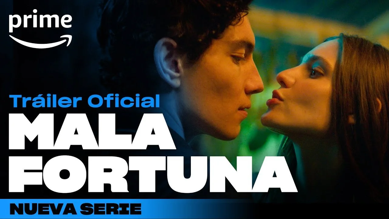 Prime Video revela el tráiler y la fecha de estreno de Mala Fortuna 