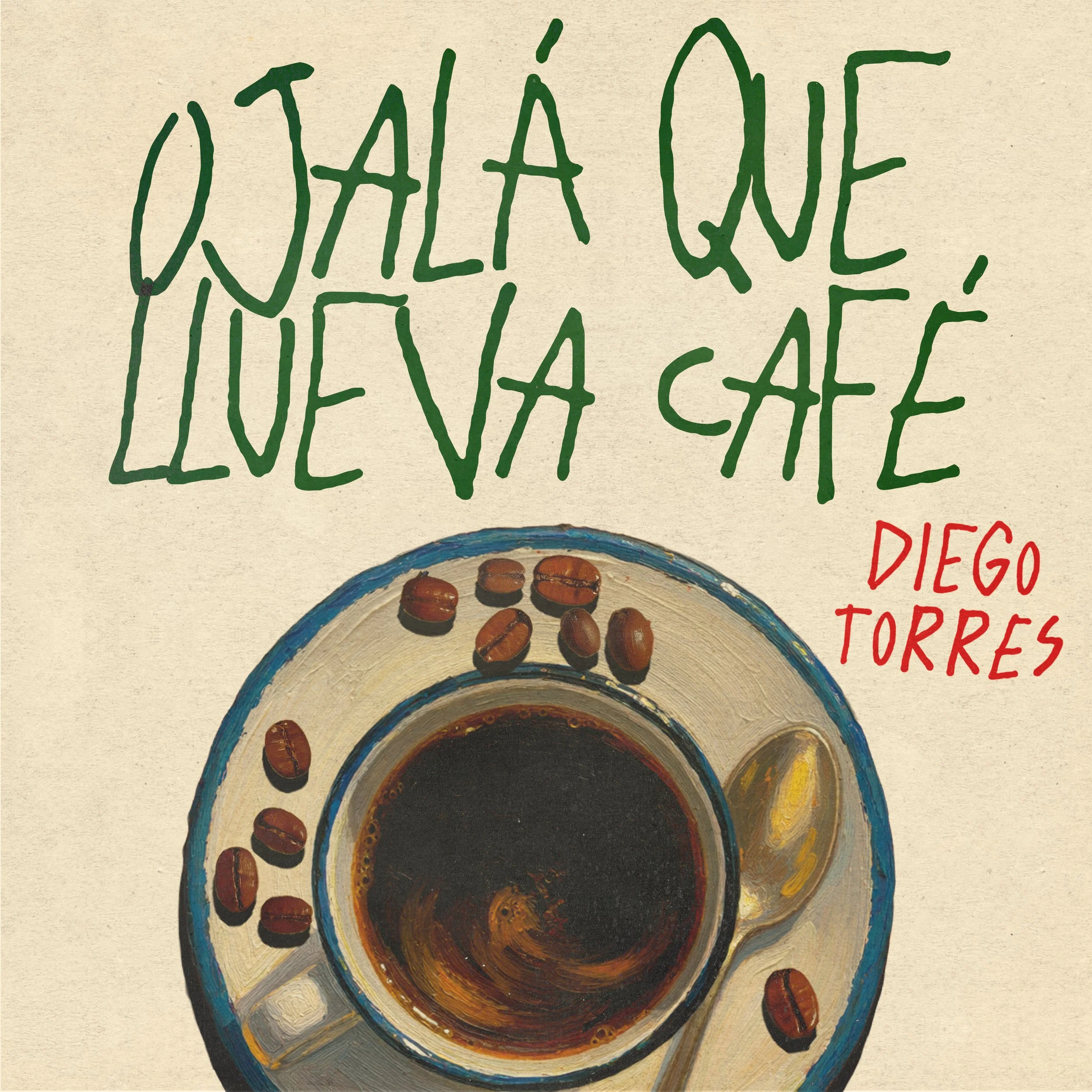 OJALÁ QUE LLUEVA CAFÉ.jpg