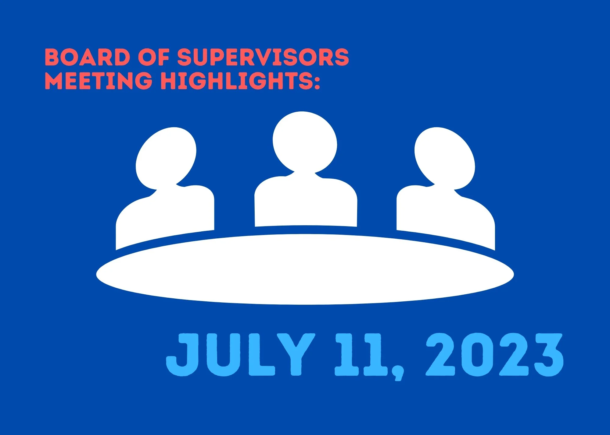 Highlights of  July 11, 2023 Nelson County  Board of Supervisors Meeting 