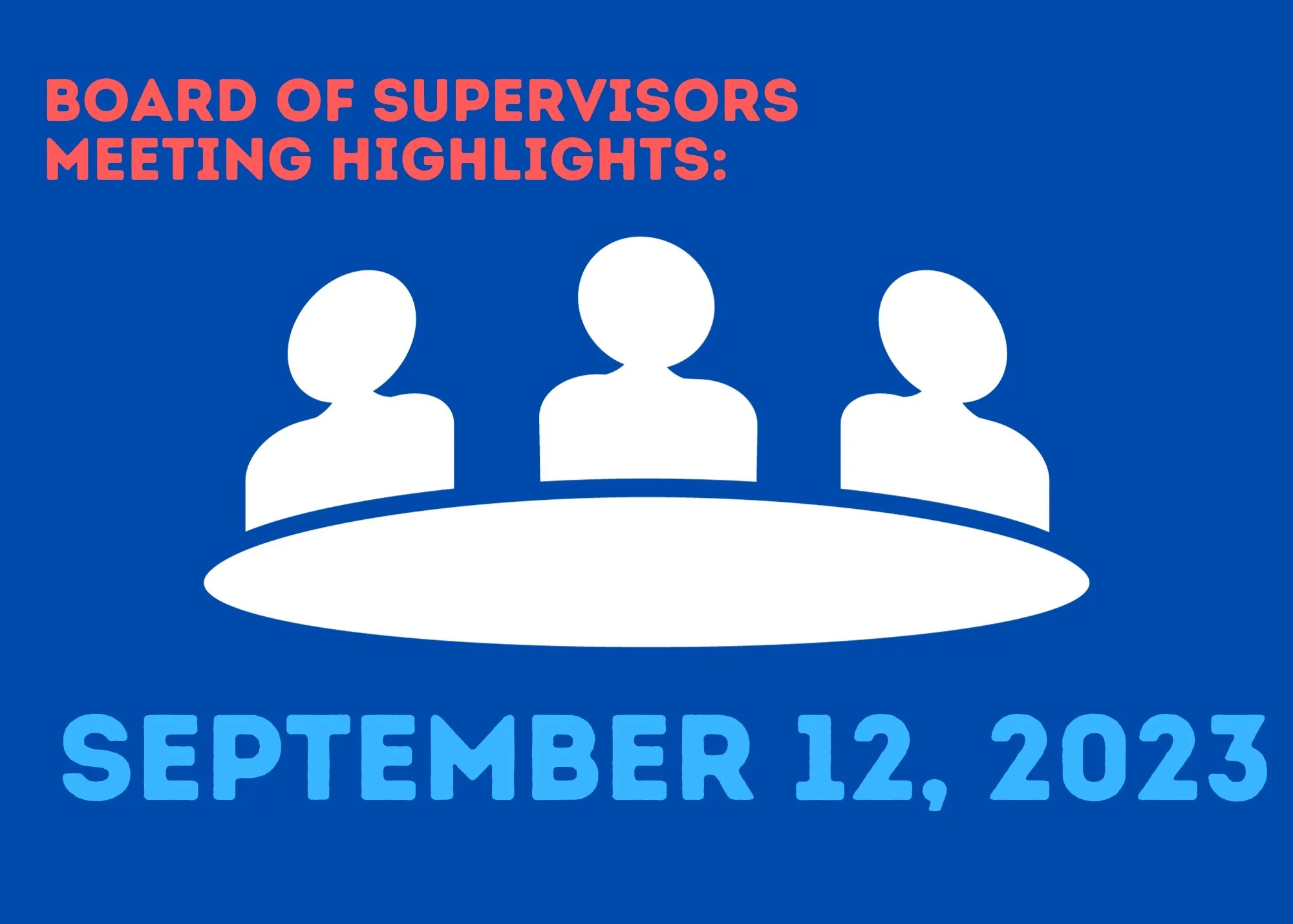 Highlights of September 12, 2023 Board of Supervisors Meeting