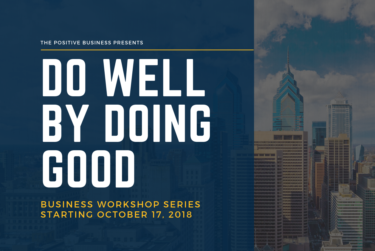 Doing Good in Business is Good Business