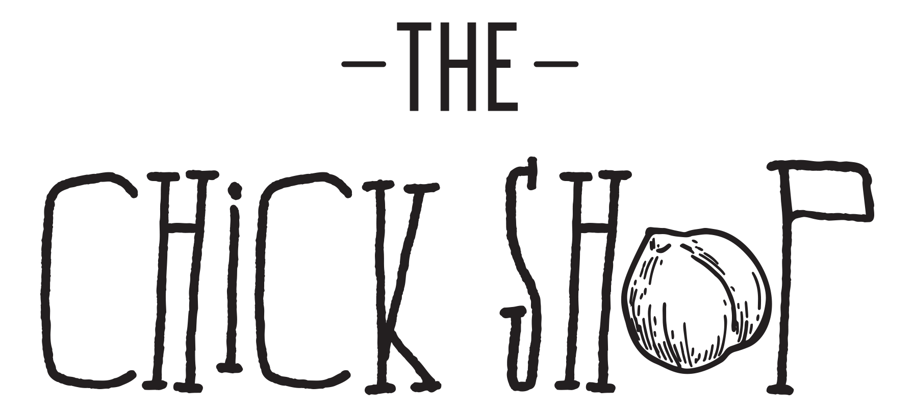 The Chick Shop