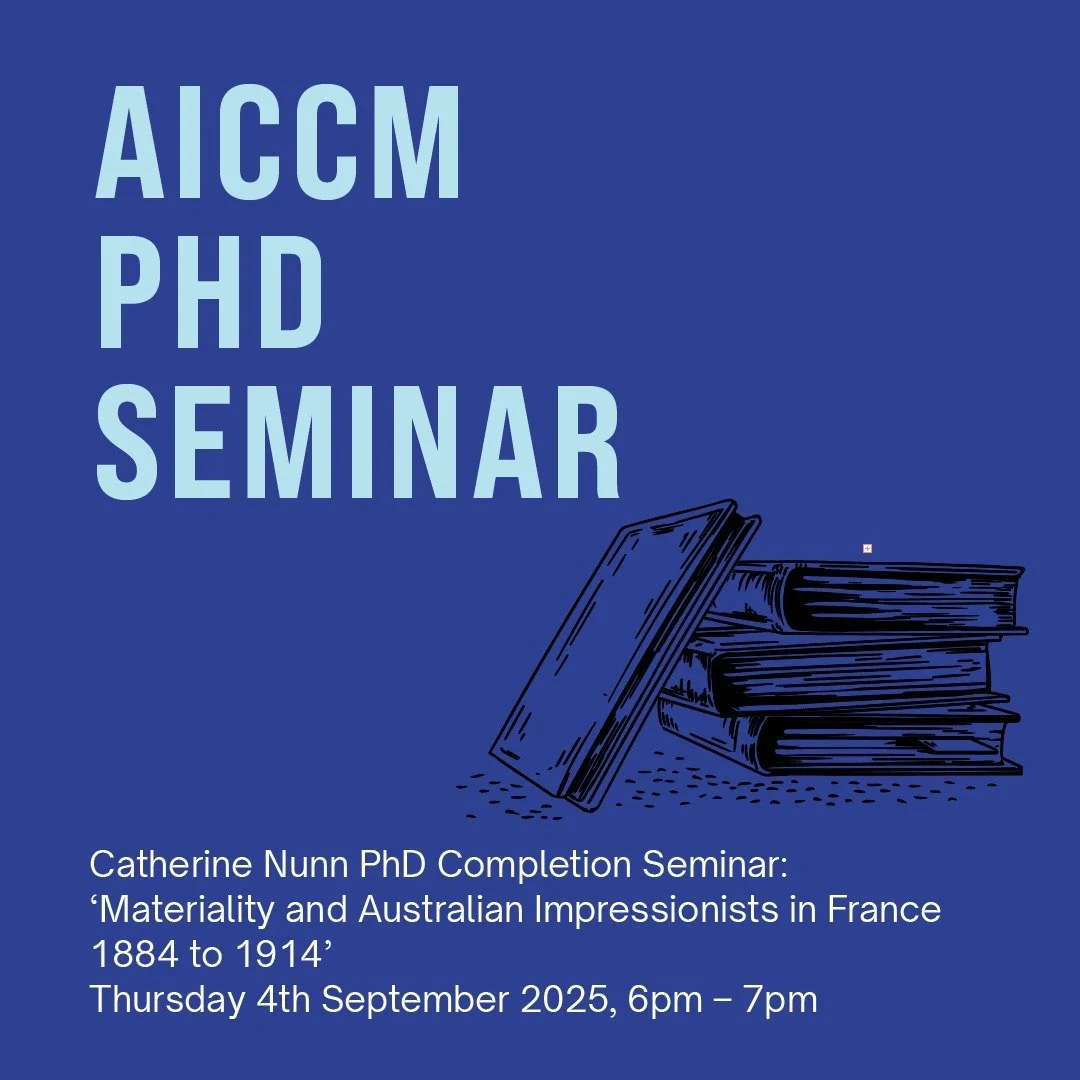 📣📣This Thursday! Catherine Nunn will presents her PhD Completion Seminar: ‘Materiality and Australian Impressionists in France 1884 to 1914’.
Thursday 4th September 2025
6pm – 7pm (refreshments from 5.30pm)
Multipurpose Room 1,