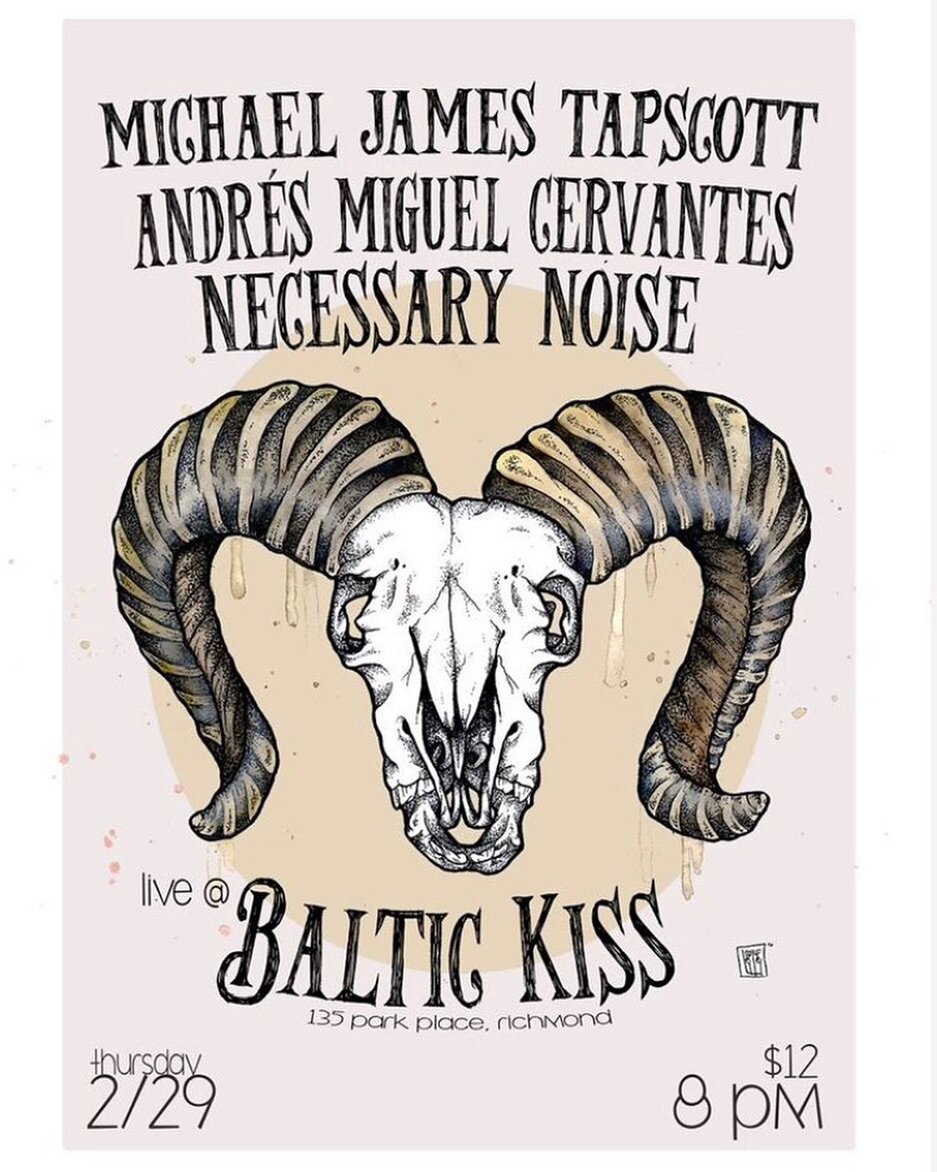 Michael James Tapscott plays @baltic_kiss tonight in Richmond, CA✨