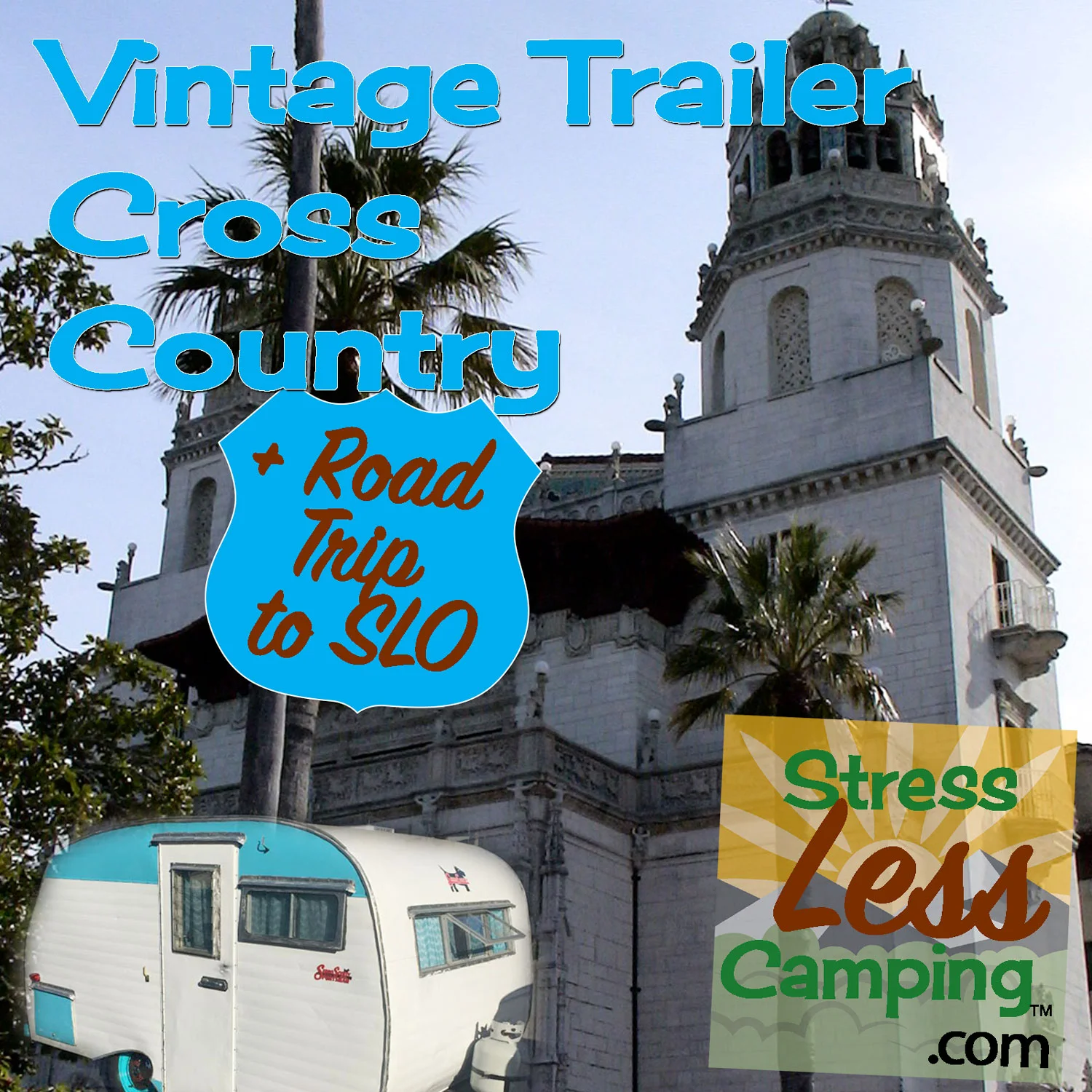 Cross Country in a vintage Serro Scotty plus road trip to San Luis Obispo