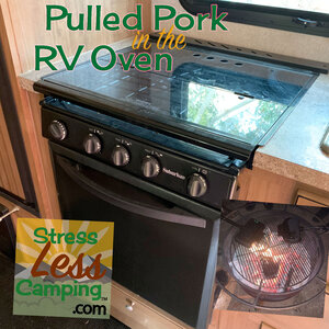 Pulled pork made in the RV oven - easy campground recipe - StressLess ...