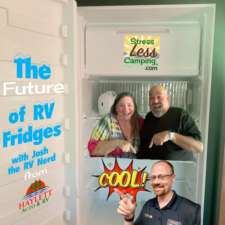 New RV refrigerator trends with Josh the RV Nerd StressLess Camping