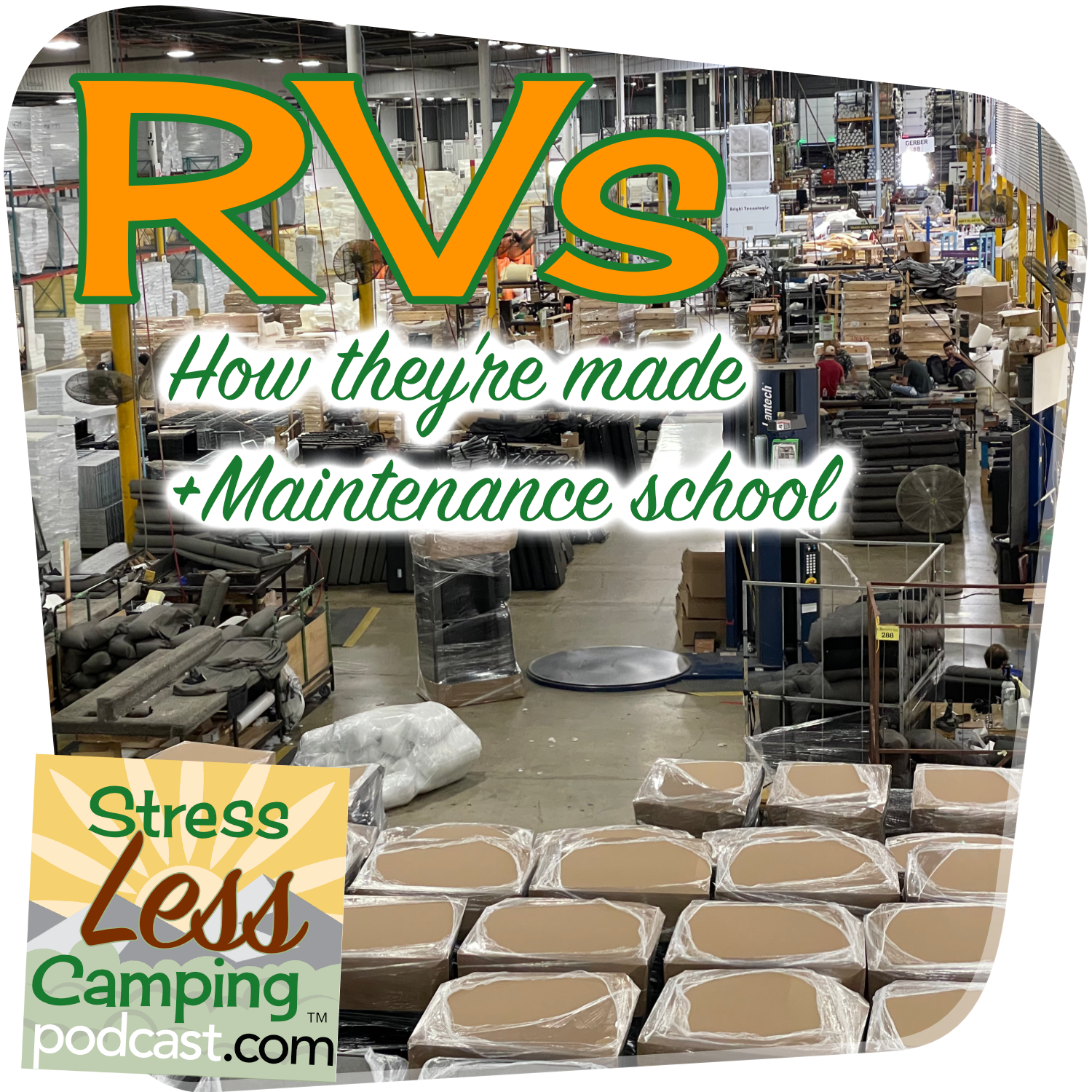 RVs - How they’re made + RV school