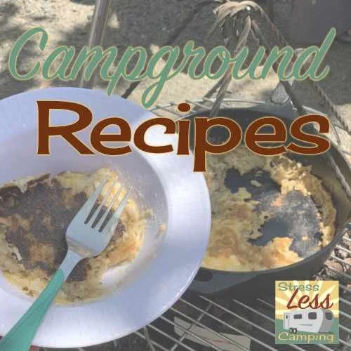Delicious tips for campground meals while StressLess Camping