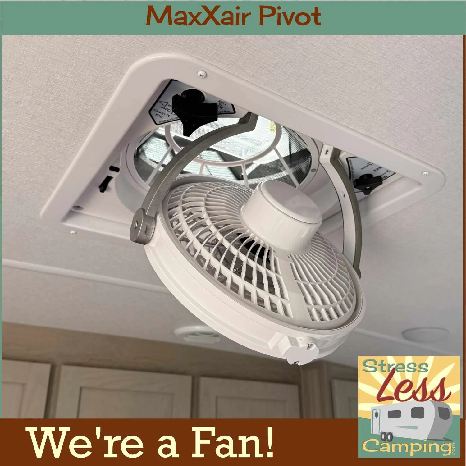 A new RV vent fan - MaxXair Pivot is flexible and fantastic