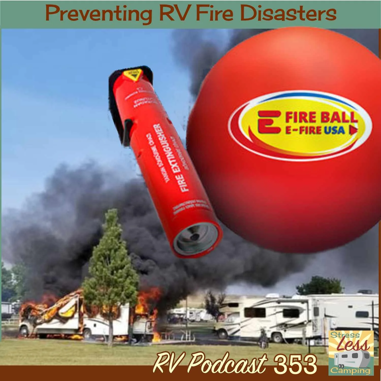 Preventing RV fire disasters - RV podcast 353