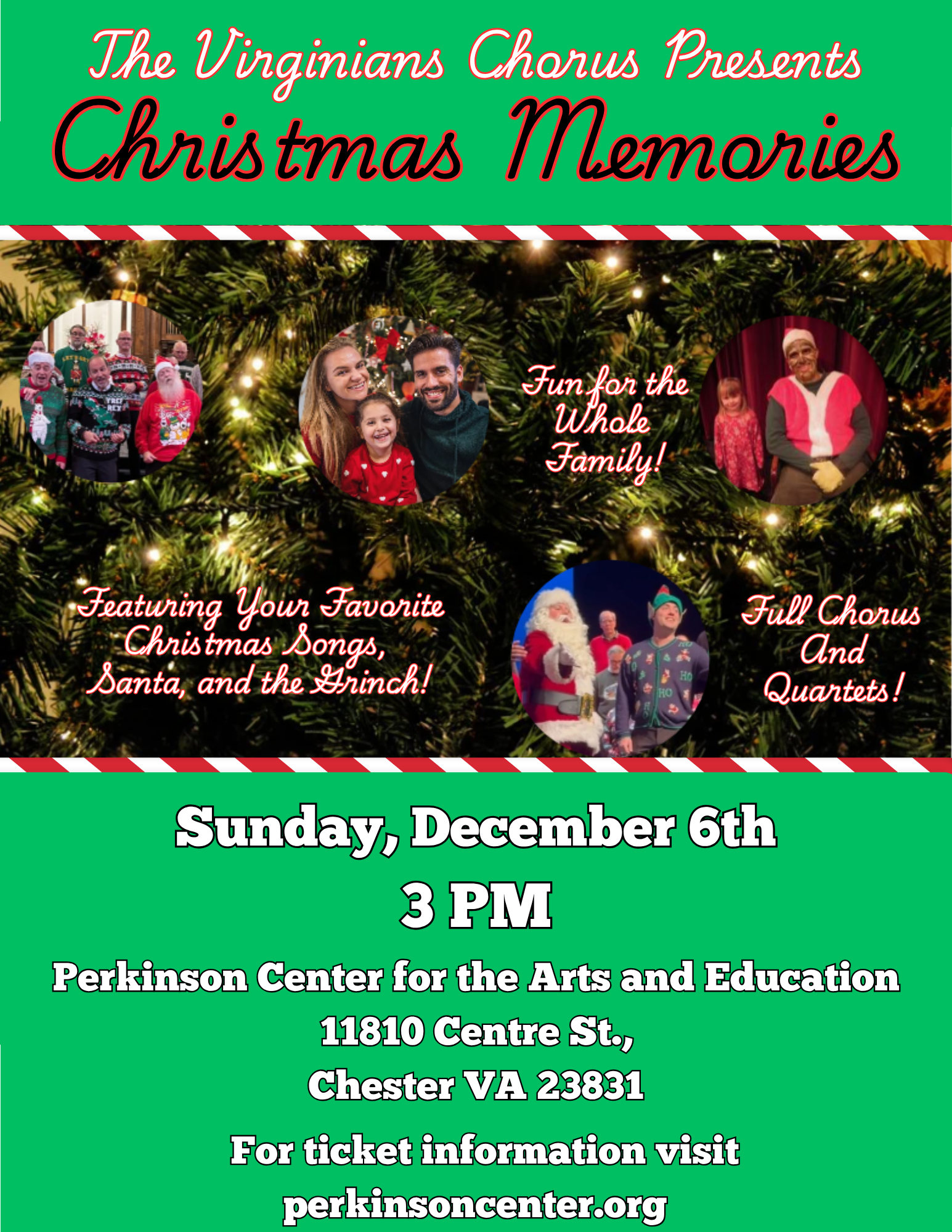 Christmas Memories, A Virginians Concert at the Perkinson Center for the Arts and Education, Sunday December 6th at 3 PM. Full Chorus performance with quartets, Santa, and the Grinch.