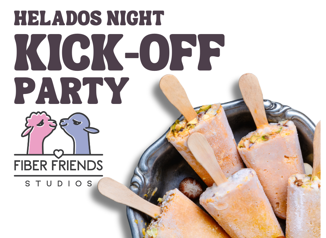 Helados Night: Yarn Crawl Kick-off Party at Fiber Friends Studios