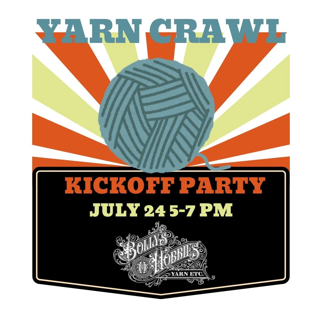 Bolly’s Hobbies Yarn Crawl Kickoff Party