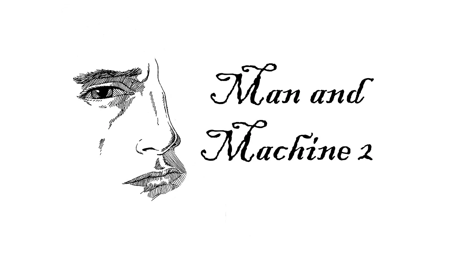 Man and Machine 2