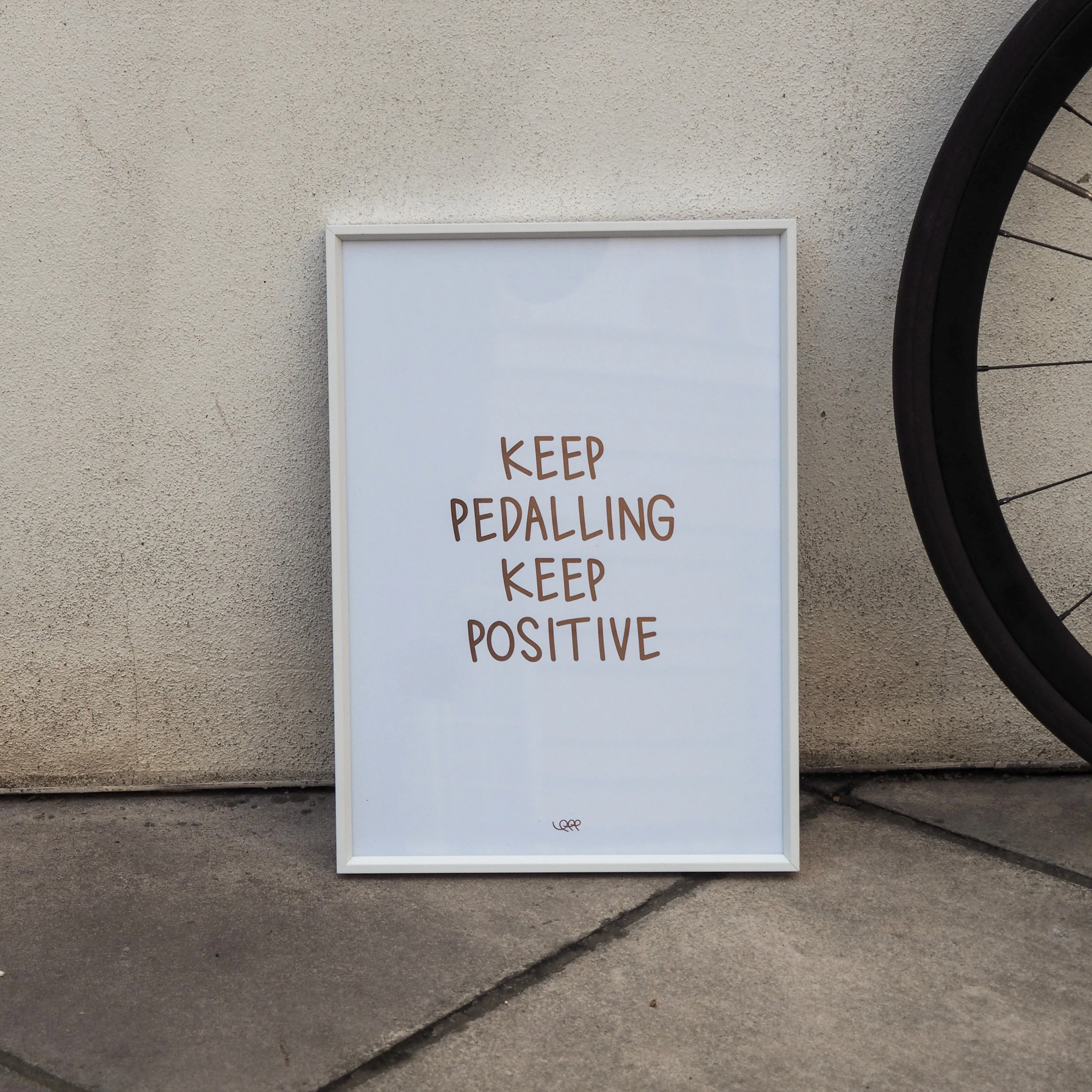 The Keep Pedalling Print