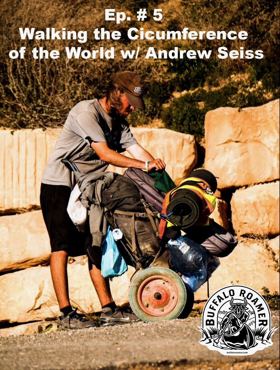 #5 Walking the Circumference of the World w/ Andrew Siess