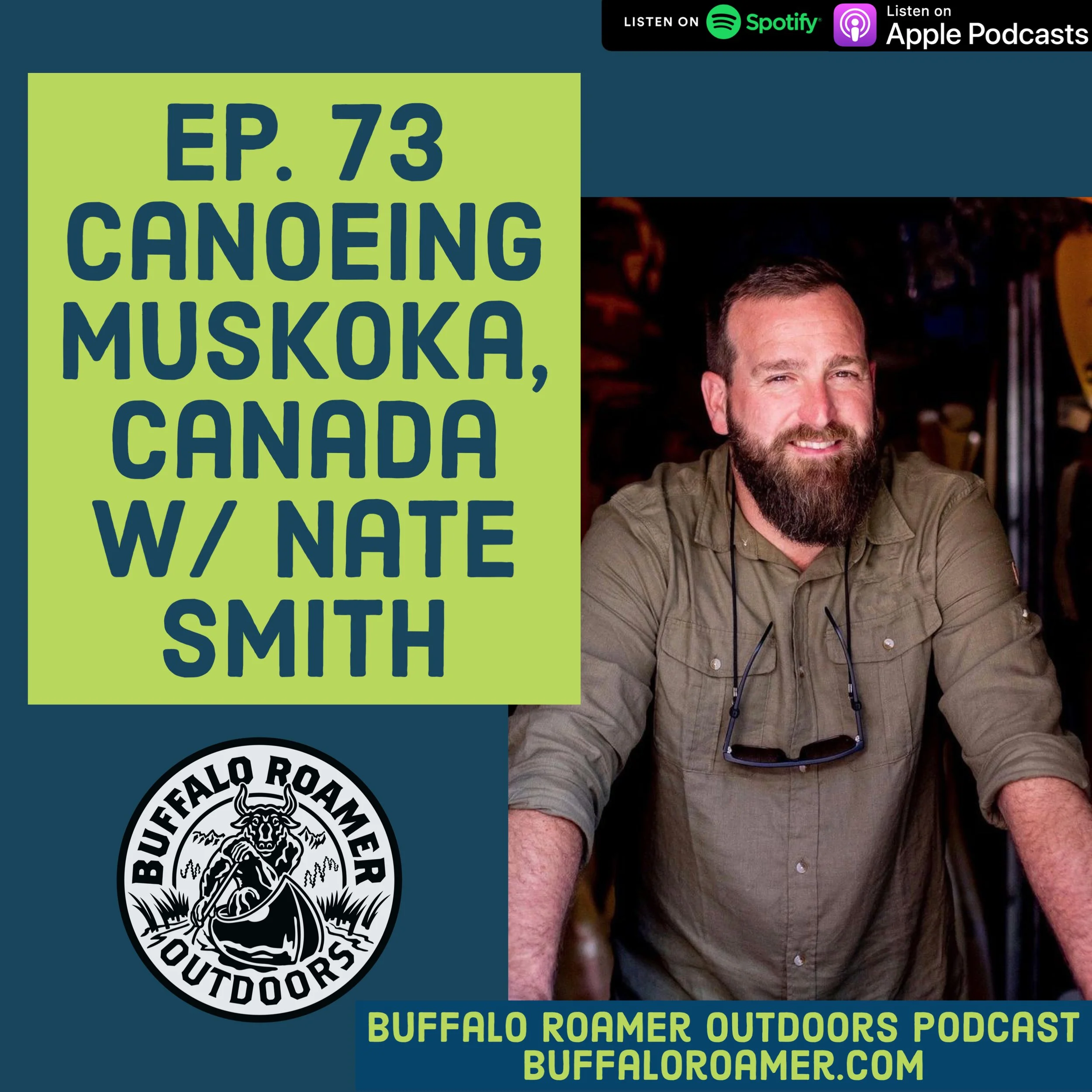 #73 Canoeing Muskoka, Canada w/ Nate Smith