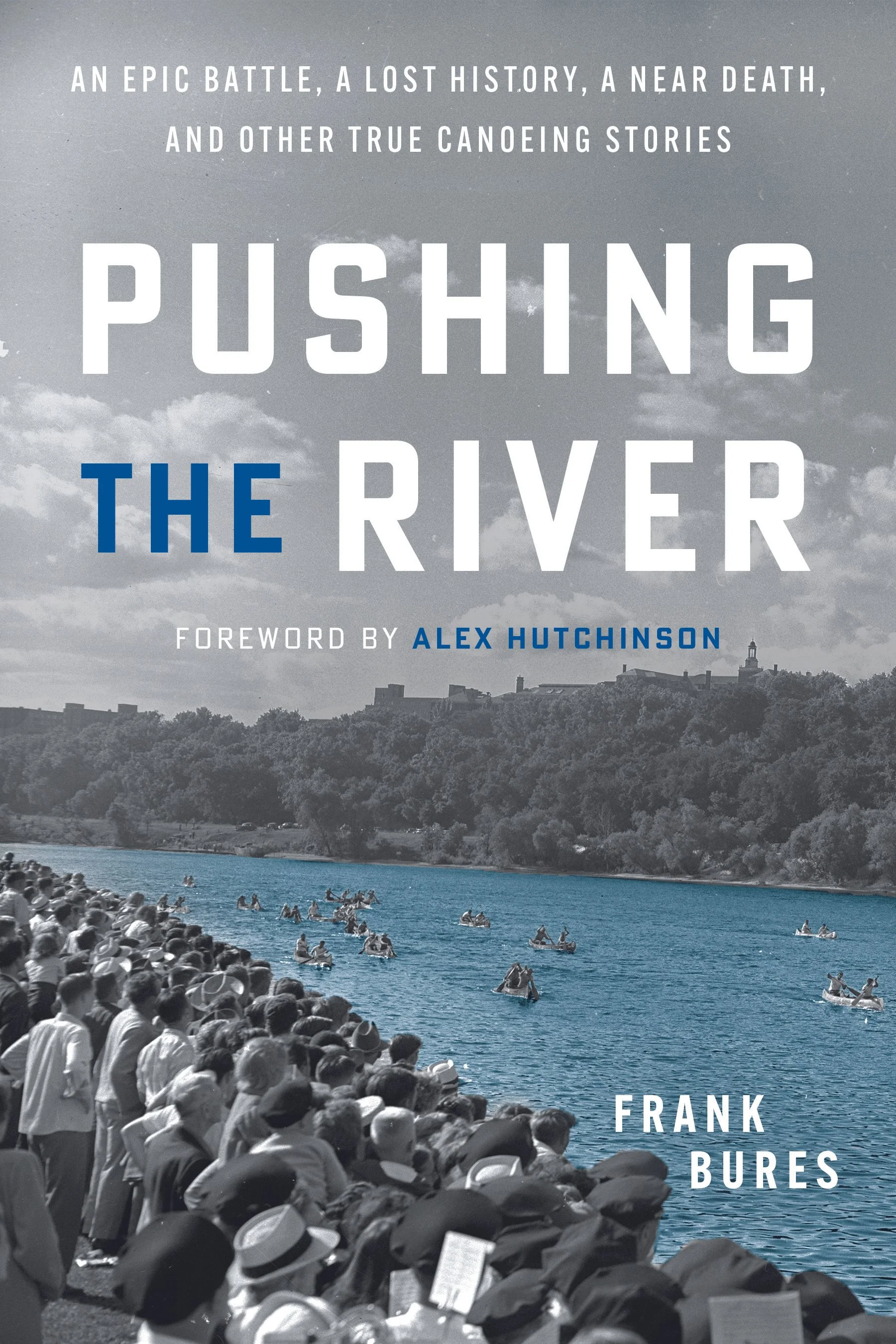 #101 Canoe Racing, World Records and Near Death Paddling w/ Frank Bures