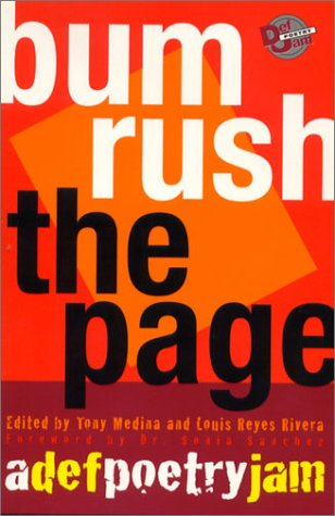 Bum Rush The Page: A Def Poetry Jam Three Rivers Press, 2001