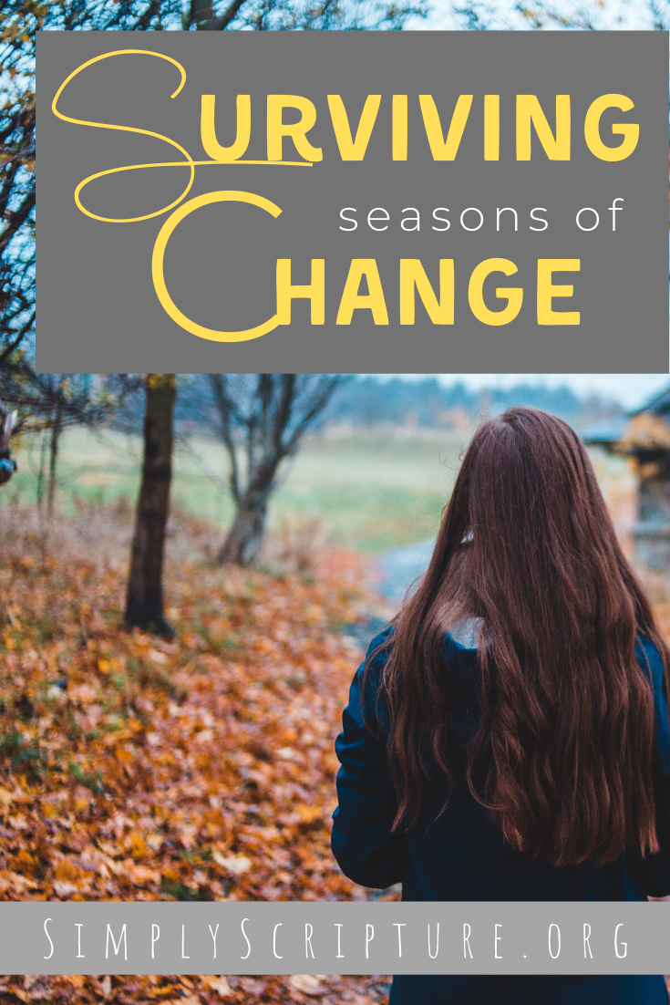 Surviving Seasons Of Change — Simply Scripture