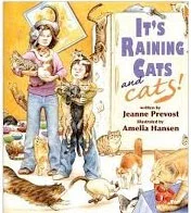 It's Raining Cats and Cats by Jeanne Prevost When Jim and his mom return home from the vet with Molly the cat after her surgery, Jim asks, “Why did we keep Molly from having kittens? I like kittens!” In this delightfully illustrated imagined journey into the future, Jim’s mom shows the many ways that Molly’s (and her kittens’) potential for multiplying would change their lives—and not for the better! It’s Raining Cats—and Cats! will appeal to kids and adults with its delightful, detailed art that encourages looking through the book many times. This is the first children’s picture book to show, vividly and humorously, the importance of spay/neuter.