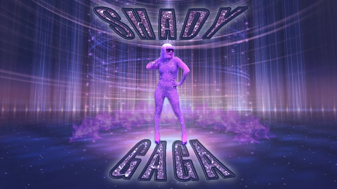 Drag Up Your Life Featuring Shady Gaga